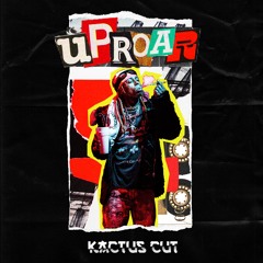 upROAR [Kactus Cut]