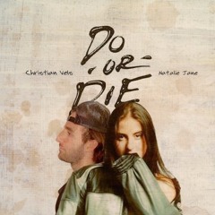 Do or Die (Christian Vels Remix) - Natalie Jane