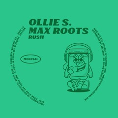 PREMIERE: Ollie S., Max Roots - Rush [Mole Music]