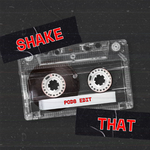 Eminem, Nate Dogg - Shake That (Pods Edit) *FREE DL*