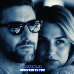 Addicted To You