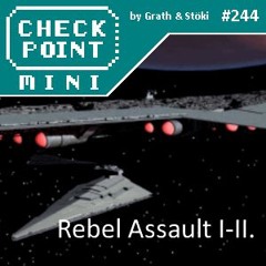 Checkpoint Mini #244 - Rebel Assault I-II.