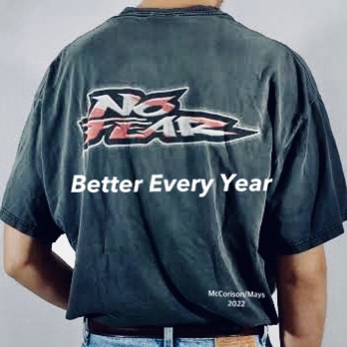 BETTER EVERY YEAR Mastered