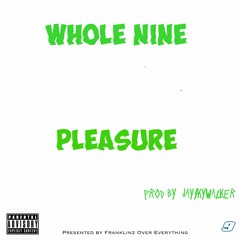 Pleasure - Prod By JaySkyWalker