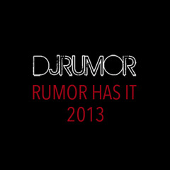 Rumor Has It 2013