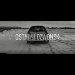 KACEK ft. TAKUMI - OSTATNI DZWONEK