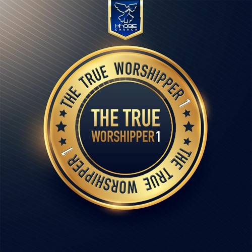 Stream The True Worshipper 1 by Kharis Church | Listen online for free