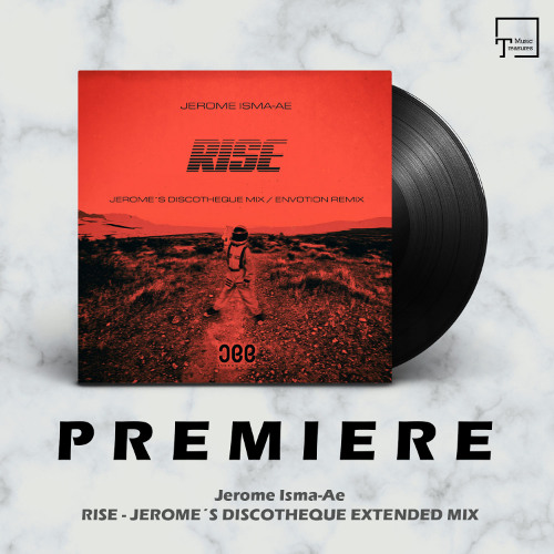  Jerome Isma-Ae - Rise (Jerome's Discotheque Mix and Envotion Remix) (2025) 
