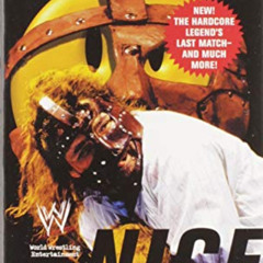 [READ] PDF 📍 Have A Nice Day: A Tale of Blood and Sweatsocks by  Mick Foley,Mankind,