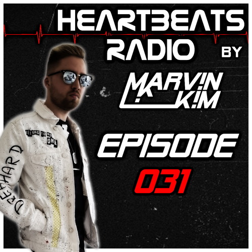 HEARTBEATS RADIO Episode 031