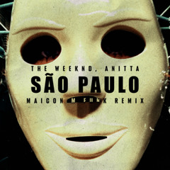 The Weeknd feat. Anitta - São Paulo (Maicon M Funk Remix)