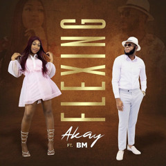 Akay (feat. BM) - Flexing (2021)