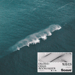 Ema Feud & Moosa Saleem - Waves (feat. GHALIA)