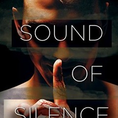 𝐅𝐑𝐄𝐄 EPUB 📚 Sound of Silence by  Mia Kerick &  Raine O'Tierney [PDF EBOOK EPU