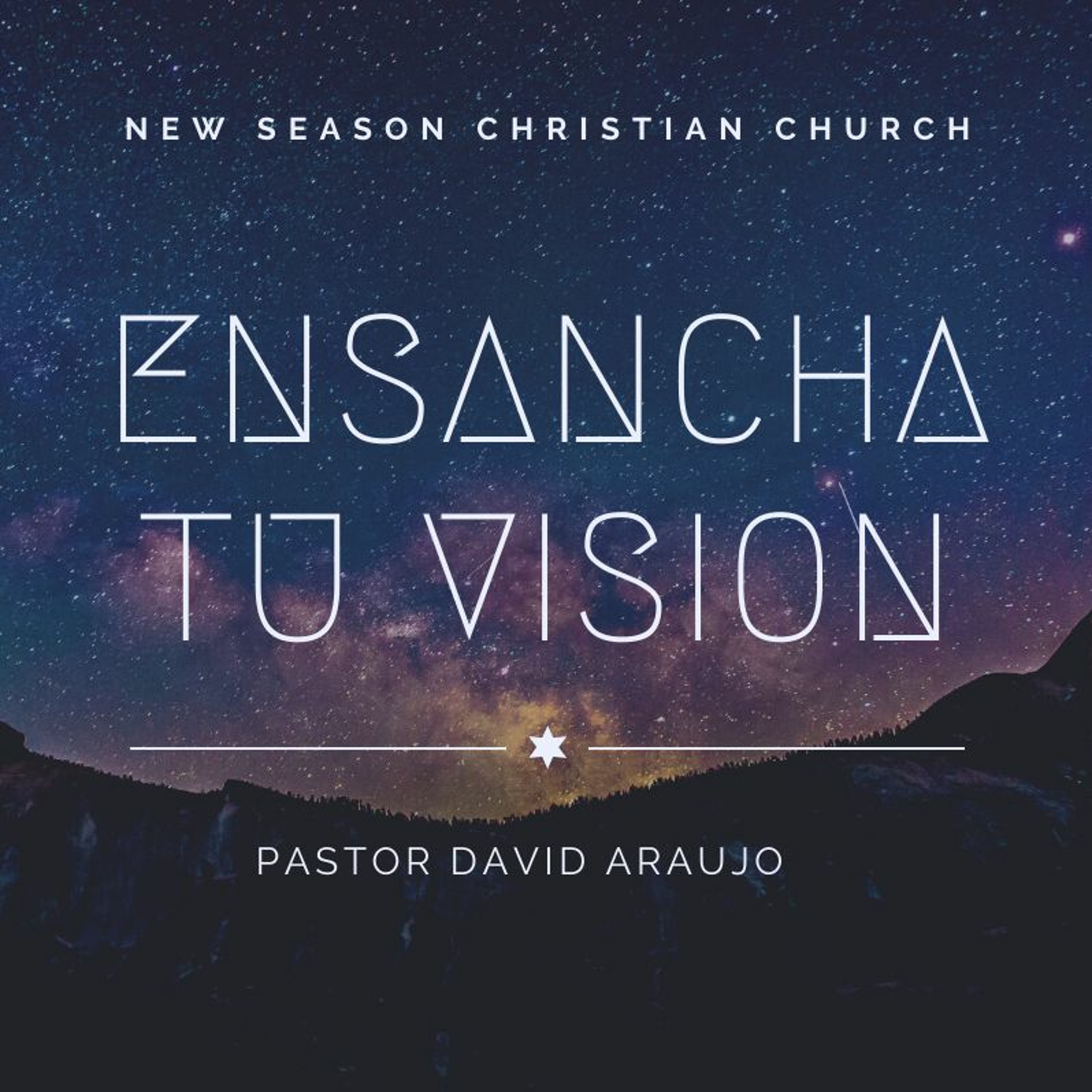 Ensancha Tu Vision  :: Pastor David Araujo :: 11.28.21 episode artwork