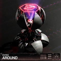 Dyro - Around (Radio Edit)