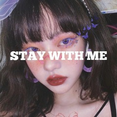 STAY WITH ME (prod.nategoyard)