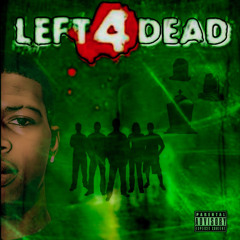 LEFT 4 DEAD (linzymix)