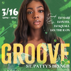 GROOVE  BRUNCH / DAY PARTY - UNICO - " LIVE AUDIO " 3.16.2025 @DEEJAYSQUALL X @IANTHEICON