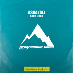 ASHA (SL) - Solid Lines [Progressive Vibes Light - PVM1007L]