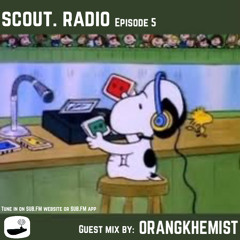 scout. Radio 5 ft OrangeKhemist - SubFM [Nov 2023]