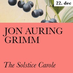 The Solstice Carole feat. Jon Auring Grimm