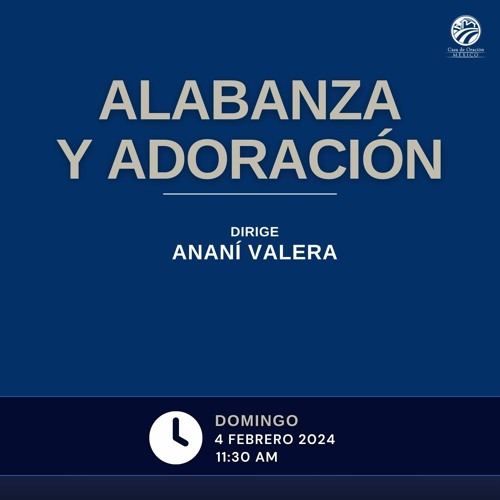 Stream 4 de febrero de 2024 - 11:30 a.m. / Alabanza y adoración by ...
