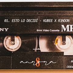ESTO LO DECIDÍ - KUBEE Ft. R3NDON (PROD. ODD STATUS)
