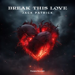 Break This Love
