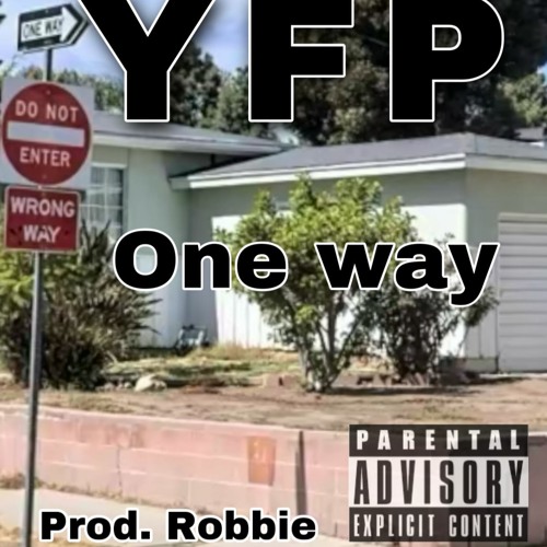 YFP - One Way (prod. robbie)