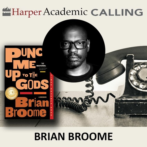 Stream Brian Broome by HarperAcademic Calling | Listen online for free on  SoundCloud