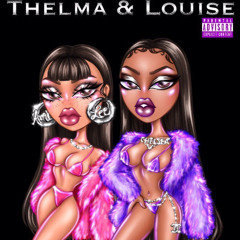 Thelma & Louise Ft. ChelseaV