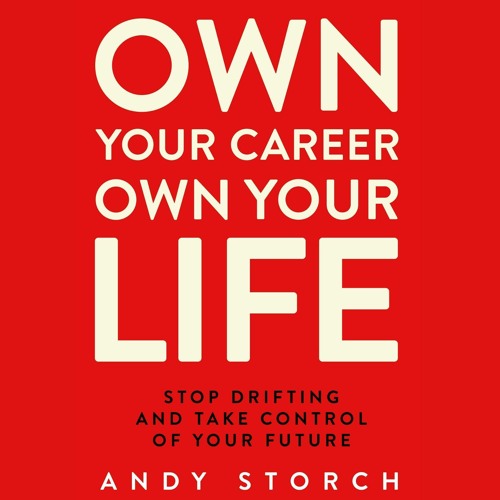 (PDF) READ Own Your Career, Own Your Life: Stop Drifting, and Take Control of Yo
