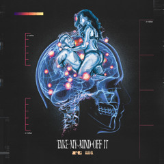 TAKE MY MIND OFF IT - FG Preme