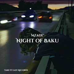 Mzade - Night Of Baku