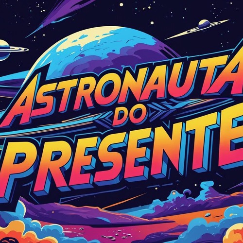 Astronauta do Agora