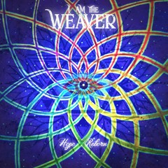 I Am the Weaver