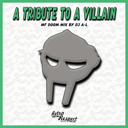 A Tribute To A Villain - MF DOOM Mix By DJ A-L