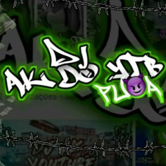 ☆MEGA SARNEAMENTO DAS NINFETAS《DJ AK DO YOUTUBE & DJ FP DO SF 》2000&21☆