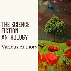 [GET] EPUB 💑 The Science Fiction Anthology by  Andre Norton,Murray Leinster,Lester d