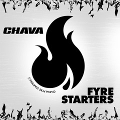 Fyre Starters - Chava