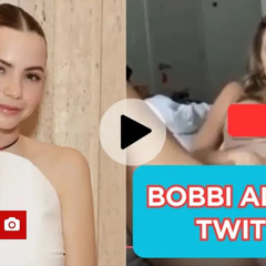 (WATCH) Collection of Videos Bobbi Althoff Leak Viral Video