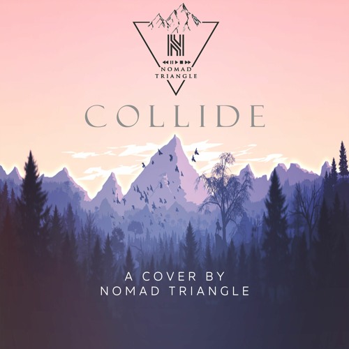 Howie Day - Collide (NoMad Triangle Cover)
