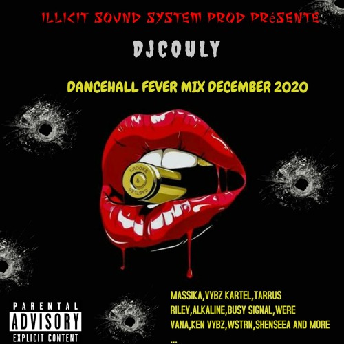 DjCOULY  DANCEHALL FEVER MIX DECEMBER 2020 !!