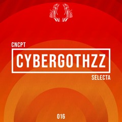 Concept Selecta 016: Cybergothzz