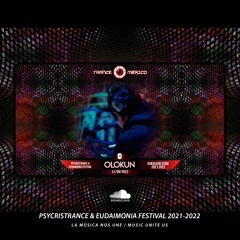 Olokun / Psycristrance & Eudaimonia Festival 2021-2022 (Kukulkán Stage)