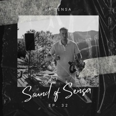 Sound of Sensa - Episode 32