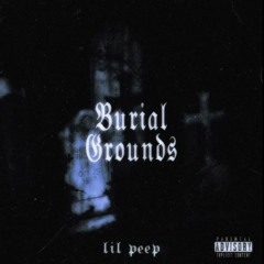 Burial Grounds (ft. Fat Nick)