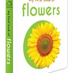 @! My First Book Of Flowers , First Board Book @E-book!