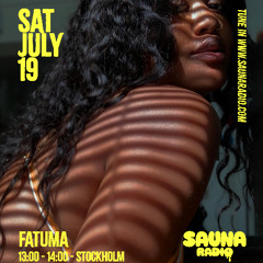 FATUMA @ Sauna Radio 19.07.25